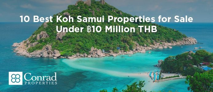 10 Best Koh Samui Properties for Sale Under ฿10 Million THB